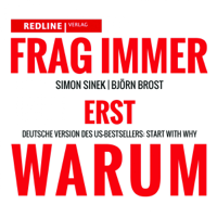 Simon Sinek & Björn Brost - Frag immer erst WARUM artwork
