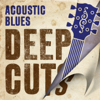 Acoustic Blues Deep Cuts - Various Artists