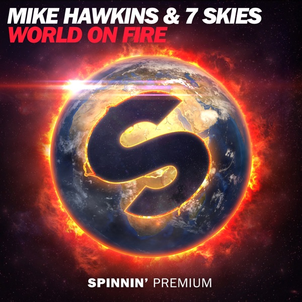 MIKE HAWKINS/7 SKIES - World On Fire - на Radio Record