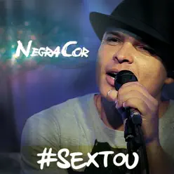 #Sextou - Single - Negra Cor #Sextou - Single - Negra Cor