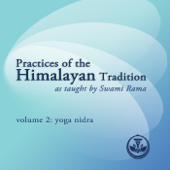 Practices of the Himalayan Tradition as Taught by Swami Rama, Vol. 2: Yoga Nidra (Feat. Prakash Keshaviah) - Swami Rama