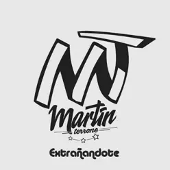 Extrañandote - Single - Martin Terrone Extrañandote - Single - Martin Terrone