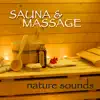 Stream & download Sauna & Massage – Nature Sounds Zen Relaxation Music for Spa