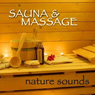 Sauna & Massage – Nature Sounds Zen Relaxation Music for Spa by Pure Massage Music album reviews, ratings, credits