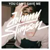 You Can't Save Me - Single album lyrics, reviews, download