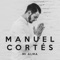 Mi Alma - Manuel Cortes lyrics