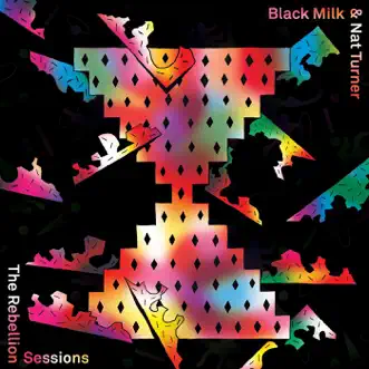 The Rebellion Sessions by Black Milk & Nat Turner album reviews, ratings, credits