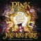 Just Like Fire (From