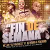 Fin de Semana (feat. Polakan & Jq Mania) - Single album lyrics, reviews, download