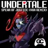 Spear of Justice (Undertale Remix) song lyrics