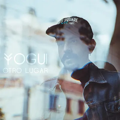 Otro Lugar (Hipomanía) - Single - Yogui
