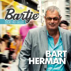 Bartje Zoekt Het Geluk - Bart Herman Bartje Zoekt Het Geluk - Bart Herman