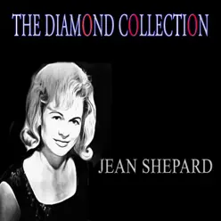 The Diamond Collection - Jean Shepard