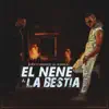 El Nene y la Bestia - Single album lyrics, reviews, download