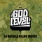 God Level (La Batalla de los Dioses) - Omega El CTM, Stigma, Lil Supa, Gran Rah, Dj Akrylik, Cevlade, Arkano, Kaiser Oficial, Zita Zoe & Sh lyrics