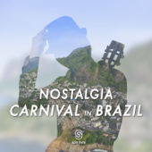 Nostalgia Carnival In Brazil - ヴァリアス・アーティスト