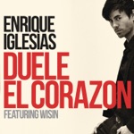 Enrique Iglesias - DUELE EL CORAZON (feat. Wisin)