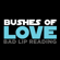 Bushes of Love - Bad Lip Reading