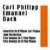 Carl Philipp Emanuel Bach: Concerto in D Minor for Piano and Orchestra / Trio Sonata in E Flat Major / Trio Sonata in B Flat Major album cover