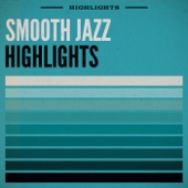Smooth Jazz Highlights artwork