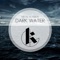 Dark Water (Jon Lee Remix) - Mikael Klasson lyrics