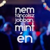 Nem Táncolsz Jobban, Mint Én - Single