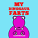 Sandstone Books - My Dinosaur Farts: Funny Children's Book (Unabridged)