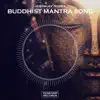 Stream & download Buddhist Mantra Song - Single