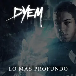 Los Más Profundo - Single - Dyem