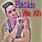 Na Ah - Placido lyrics