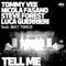 Tell Me (Luca Guerrieri Vocal Mix) - Tommy Vee, Nicola Fasano, Steve Forest & Luca Guerrieri lyrics