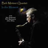 Bob Mintzer Quartet - Listen Here