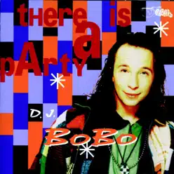 There Is a Party - EP - Dj Bobo