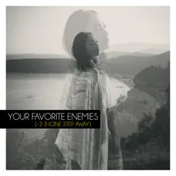 1-2-3 (One Step Away) [Radio Edit] - Single - Your Favorite Enemies