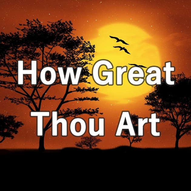 how great thou art essay How great thou art (o lord my god) by stuart k hine chords, lyrics, and tabs higher praise is your resource for all praise and worship, and christian lyrics, chords and tabs. how great thou art essay How great thou art (o lord my god) by stuart k hine chords, lyrics, and tabs higher praise is your resource for all praise and worship, and christian lyrics, chords and tabs.