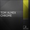 Chrome - Tom Almex lyrics