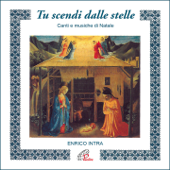 Tu scendi dalle stelle (Canti e musiche di Natale) - Enrico Intra