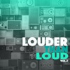 Louder Than Loud, Vol. 2