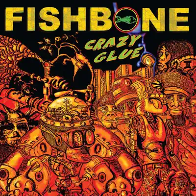 Crazy Glue - Fishbone Crazy Glue - Fishbone