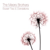 The Mears Brothers - How Did I End up with You