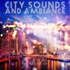 City Sounds and Ambiance