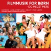 Filmmusik For Børn, 2005