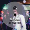 Stream & download We Have Disco - Single