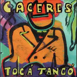 Tocá Tangó - Juan Carlos Cáceres