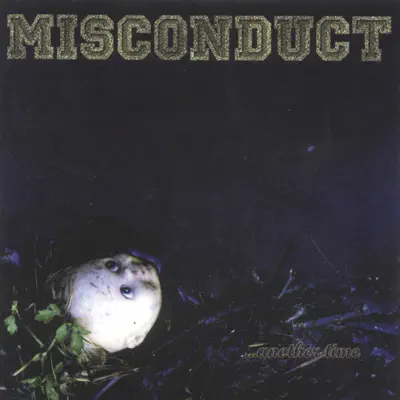 ...Another Time - Misconduct ...Another Time - Misconduct