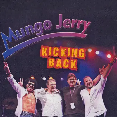 Kicking Back - Mungo Jerry Kicking Back - Mungo Jerry