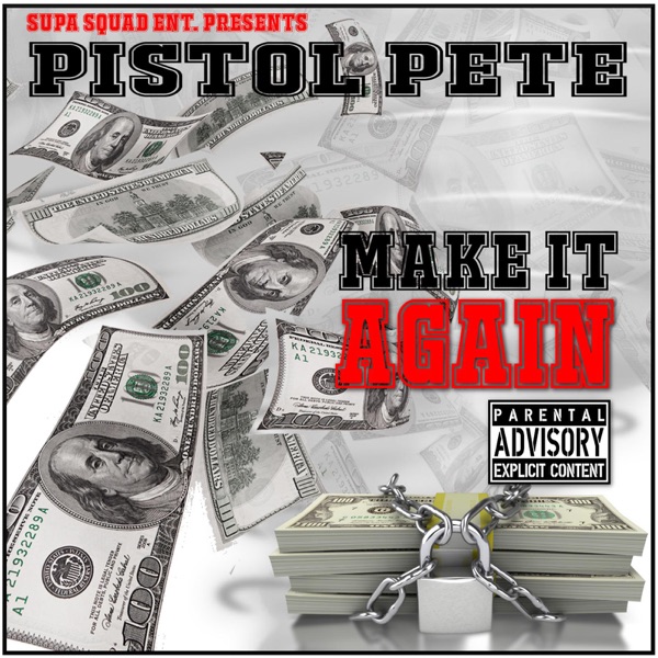 Make It Again - Single - Pistol Pete