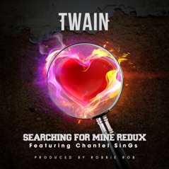 Searching for Mine (Redux) [feat. Chantel Sings] - Single
