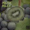 Stream & download Milex