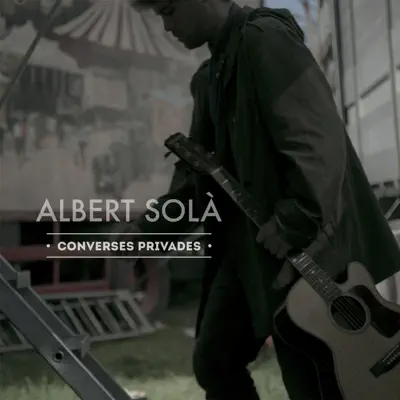 Converses Privades - Albert Solà